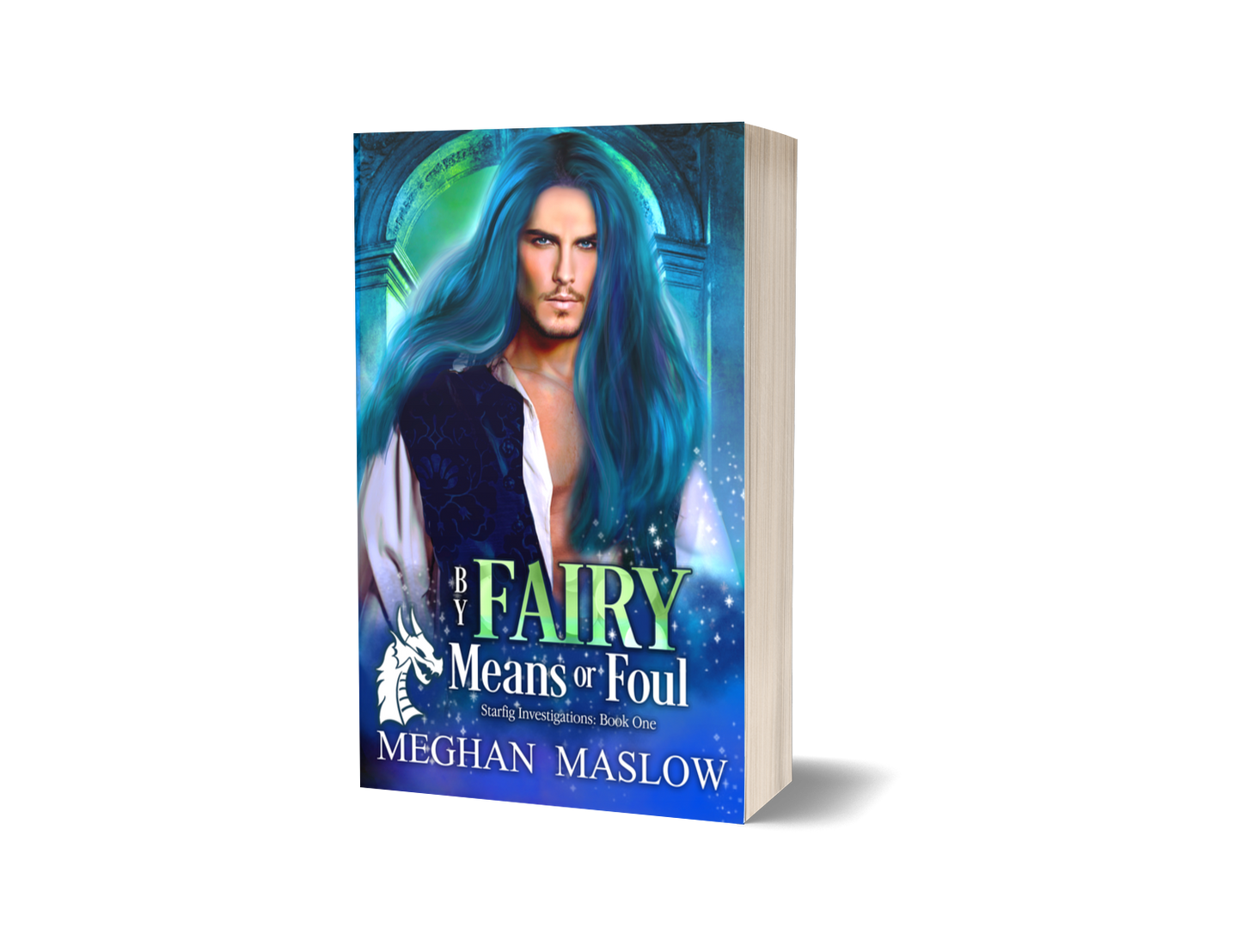 By Fairy Means or Foul Print Fantasy Romance